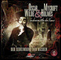 Oscar Wilde & Mycroft Holmes - Der Geheimbund der Masken, 1 Audio-CD