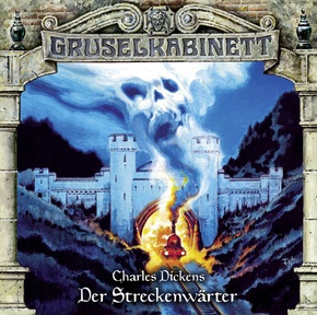 Gruselkabinett - Der Streckenwärter, 1 Audio-CD