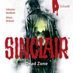 SINCLAIR - Dead Zone - Schuld, 2 Audio-CD