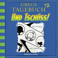 Gregs Tagebuch - Und tschüss!, 1 Audio-CD - Tl.12