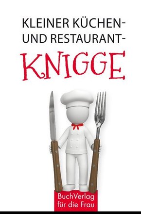 Kleiner Küchen- und Restaurantknigge