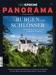 GEO Epoche PANORAMA: Burgen und Schlösser