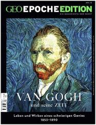 GEO Epoche Edition: Van Gogh und seine Zeit