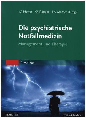 Die psychiatrische Notfallmedizin