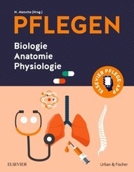 PFLEGEN Biologie Anatomie Physiologie