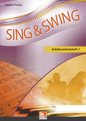 Sing & Swing DAS neue Liederbuch - Schülerarbeitsheft 1