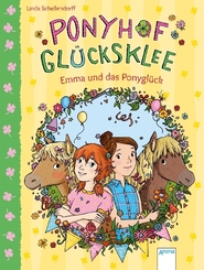 Ponyhof Glücksklee - Emma und das Ponyglück