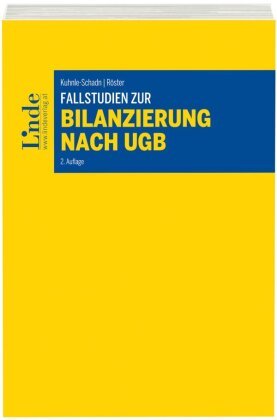 Fallstudien zur Bilanzierung nach UGB (f. Österreich)
