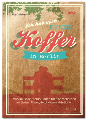 Ich hab noch einen Koffer in Berlin, m. Audio-CD
