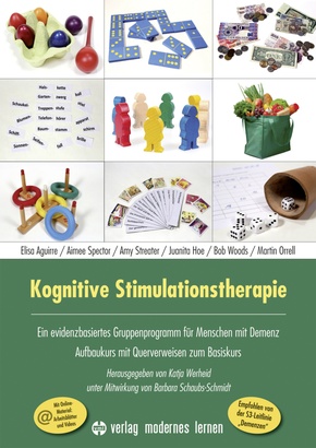 Kognitive Stimulationstherapie - Ein evidenzbasiertes Gruppenprogramm für Menschen mit Demenz, m. 1 Beilage