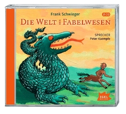 Die Welt der Fabelwesen, 2 Audio-CDs