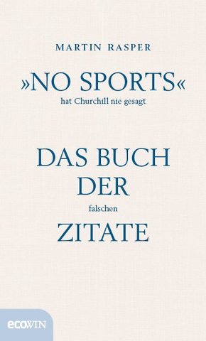 "No Sports" hat Churchill nie gesagt