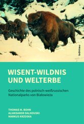 Wisent-Wildnis und Welterbe