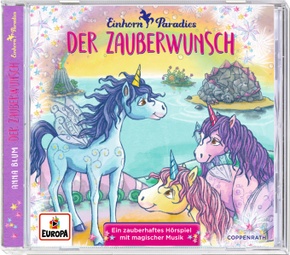 Einhorn-Paradies - Der Zauberwunsch, Audio-CD