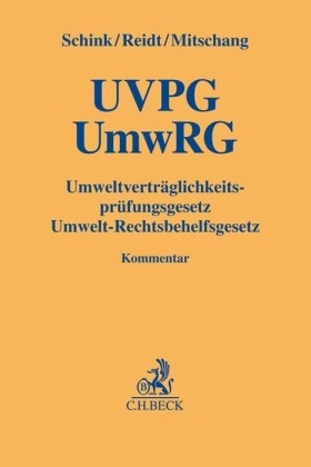 UVPG / UmwRG, Umweltverträglichkeitsprüfungsgesetz / Umwelt-Rechtsbehelfsgesetz, Kommentar