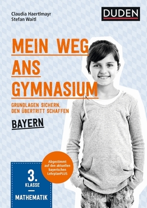 Mein Weg ans Gymnasium - Mathematik 3. Klasse - Bayern