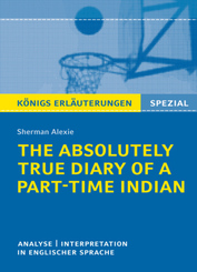 The Absolutely True Diary of a Part-Time Indian von Sherman Alexie