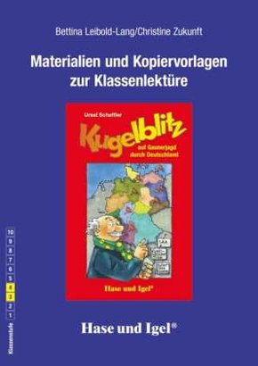 Materialien und Kopiervorlagen zur Klassenlektüre: Kugelblitz auf Gaunerjagd durch Deutschland