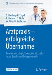 Arztpraxis - erfolgreiche &Uuml;bernahme, m. 1 Buch, m. 1 E-Book