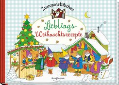 Zwergenstübchen - Lieblings-Weihnachtsrezepte