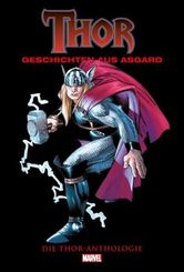 Die Thor Anthologie: Geschichten aus Asgard