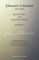 Johannes Lohmann (1895-1983) Sprachdenken und Sprachgeschichte