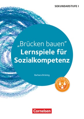 Lernspiele Sekundarstufe I - Sozialkompetenz - Klasse 5-10