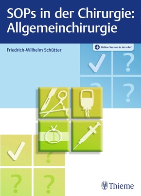 SOPs in der Chirurgie - Allgemeinchirurgie