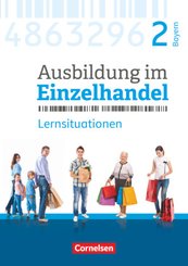 Ausbildung im Einzelhandel - Neubearbeitung - Bayern - 2. Ausbildungsjahr
