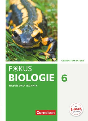 Fokus Biologie - Neubearbeitung - Gymnasium Bayern - 6. Jahrgangsstufe
