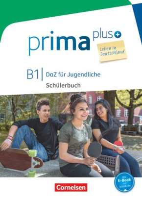 Prima plus - Leben in Deutschland - DaZ für Jugendliche - B1