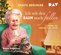 Ich seh den Baum noch fallen. Renate Bergmanns Weihnachtsabenteuer, 1 Audio-CD