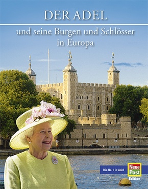 Der europäische Adel und seine Burgen und Schlösser