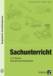Sachunterricht - 1./2. Kl., Technik & Arbeitswelt, m. 1 CD-ROM