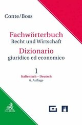 Wörterbuch der Rechts- und Wirtschaftssprache: Fachwörterbuch Recht und Wirtschaft Band 1: Italienisch - Deutsch - Tl.1