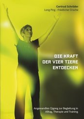 Die Kraft der vier Tiere entdecken