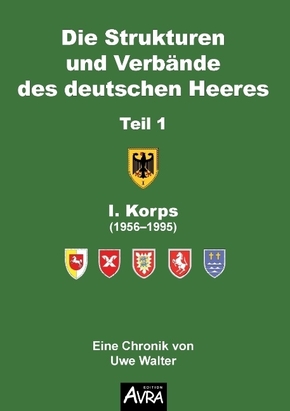Die Strukturen und Verbände des deutschen Heeres, Teil 1