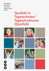Qualität in Tagesschulen/ Tagesstrukturen (QuinTaS), 7 Bde.