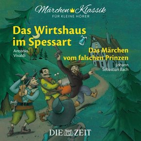 Das Wirtshaus im Spessart und Das Märchen vom falschen Prinzen, 1 Audio-CD