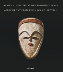 Afrikanische Kunst der Sammlung Mack. African Art Of the Mack Collection