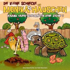 Die kleine Schnecke, Monika Häuschen, Audio-CDs: Warum haben Schildkröten keine Zähne?, 1 Audio-CD