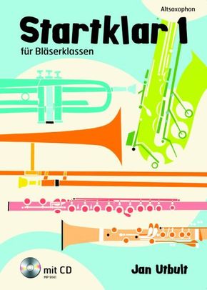 Startklar für Bläserklassen, Altsaxophon, m. Audio-CD - Bd.1