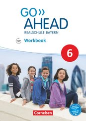 Go Ahead - Realschule Bayern 2017 - 6. Jahrgangsstufe, Workbook mit Audios online