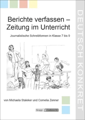 Berichte verfassen - Zeitung im Unterricht, m. Audio-CD