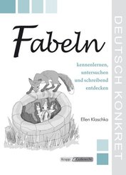 Fabeln - kennenlernen, untersuchen und schreibend entdecken - Lehrerheft