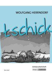 tschick - Wolfgang Herrndorf - Schülerarbeitsheft