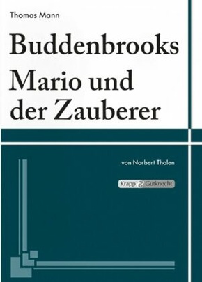 Buddenbrooks, Mario und der Zauberer - Thomas Mann