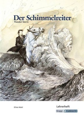 Der Schimmelreiter - Theodor Storm - Lehrerheft