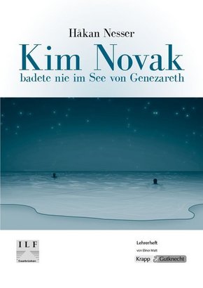 Kim Novak badete nie im See von Genezareth - Håkan Nesser - Lehrerheft