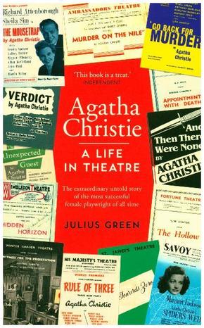 Agatha Christie: A Life in Theatre